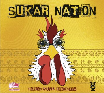 Sukar Nation – Balkan Punk Orchestra – Vinyl